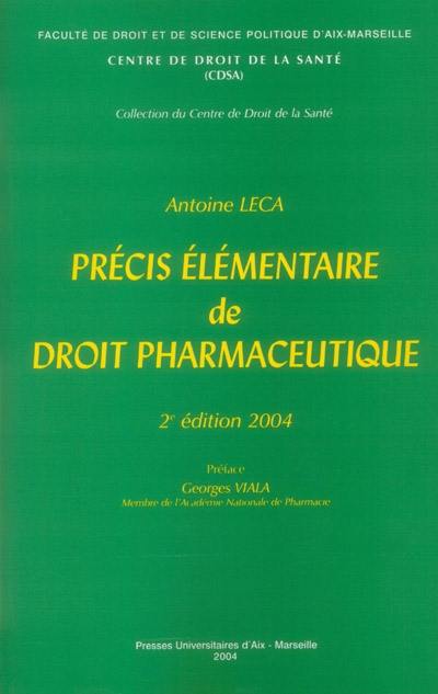 Précis élémentaire de droit pharmaceutique