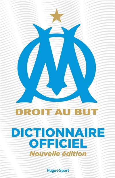 Dictionnaire officiel Olympique de Marseille