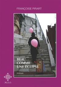 Beau comme une éclipse