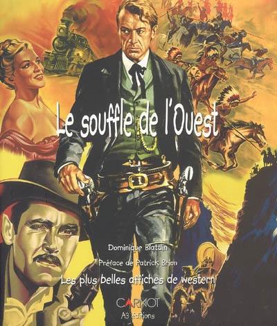 Le souffle de l'Ouest : les plus belles affiches de western