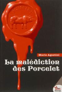 La malédiction des Porcelet