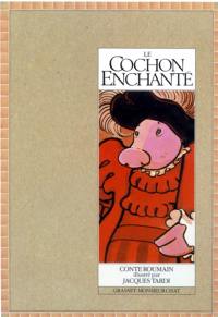 Le Cochon enchanté : conte roumain