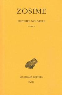 Histoire nouvelle. Vol. 3. 1. Livre V