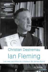 Ian Fleming : les vies secrètes du créateur de James Bond