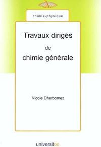 Travaux dirigés de chimie générale : thermodynamique, équilibre, cinétique : 1re année de licence