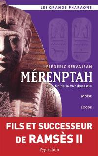 Mérenptah et la fin de la XIXe dynastie