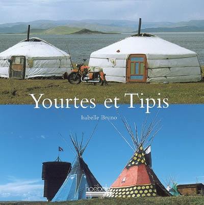 Yourtes et tipis