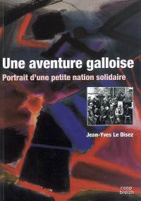 Une aventure galloise : portrait d'une petite nation solidaire