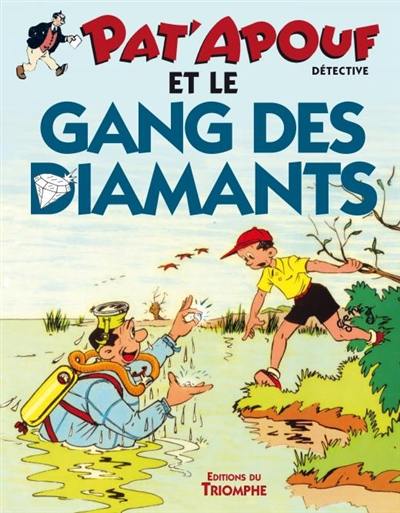 Pat'apouf : détective. Vol. 13. Pat'apouf et le gang des diamants