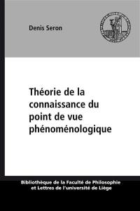 Théorie de la connaissance du point de vue phénoménologique