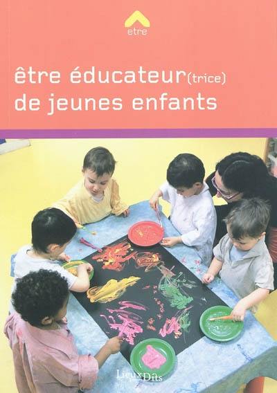 Etre éducateur(trice) de jeunes enfants