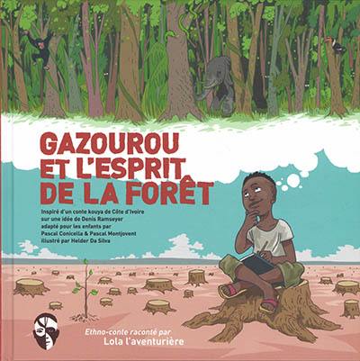 Gazourou et l'esprit de la forêt