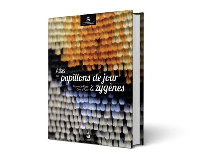 Atlas des papillons de jour & zygènes : Provence-Alpes-Côte d'Azur Atlas des papillons de jour & zygènes : Provence-Alpes-Côte d'Azur