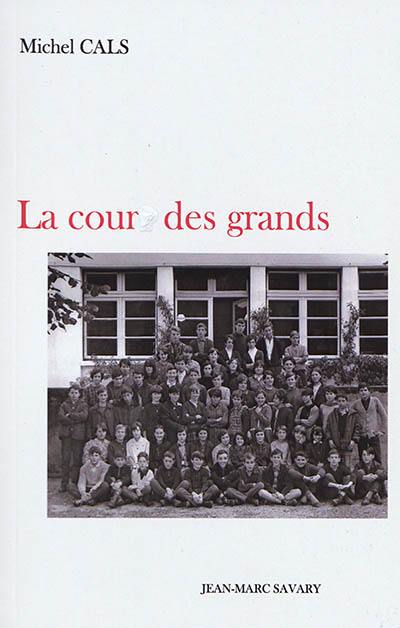 La cour des grands