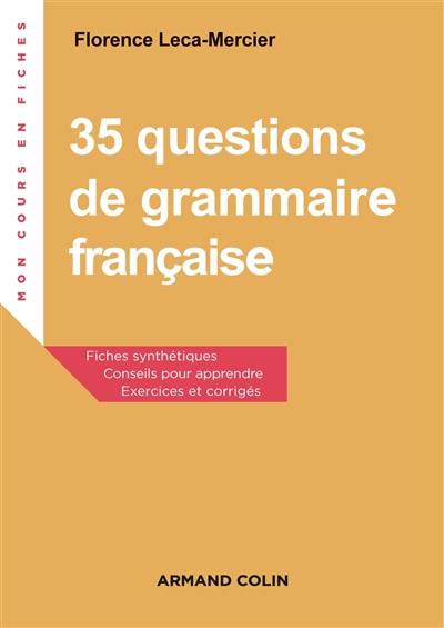 35 questions de grammaire française : exercices et corrigés