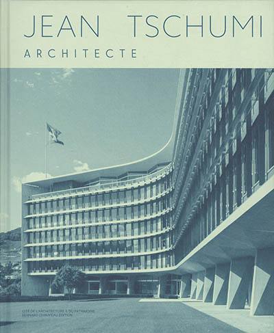 Jean Tschumi, architecte