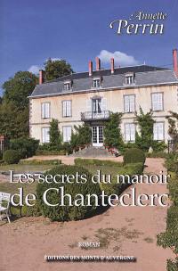 Les secrets du manoir de Chanteclerc