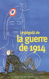 Le dégoût de la guerre de 1914