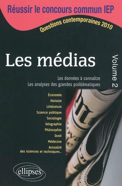 Les médias : questions contemporaines. Vol. 2