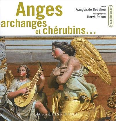 Anges, archanges et chérubins...