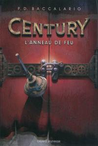 Century. Vol. 1. L'anneau de feu