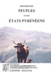 Histoire des peuples et des Etats pyrénéens (France et Espagne). Vol. 1