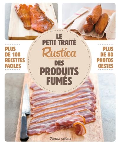 Le petit traité Rustica des produits fumés