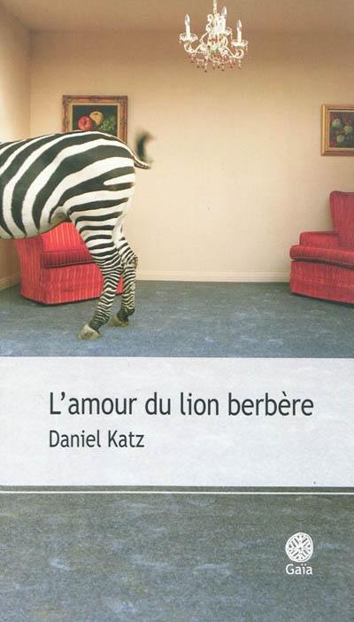 L'amour du lion berbère : et autres récits