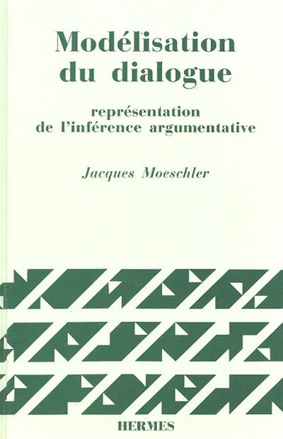 Modélisation du dialogue : représentation de l'inférence argumentative