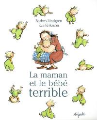 La maman et le bébé terrible