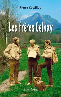 Les frères Celhay