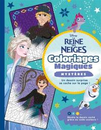 La reine des neiges : coloriages magiques : mystères