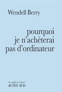 Pourquoi je n'achèterai pas d'ordinateur