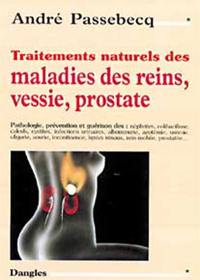 Traitements naturels des maladies des reins, vessie, prostate