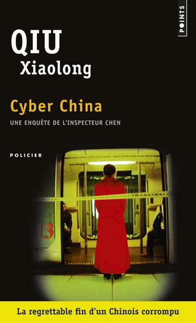 Une enquête de l'inspecteur Chen. Cyber China