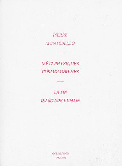 Métaphysiques cosmomorphes : la fin du monde humain