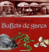 300 recettes de buffets de gare