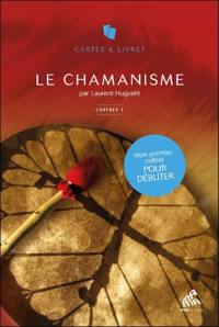 Le chamanisme : 101 cartes de pouvoir, 101 pages de savoir : coffret 1