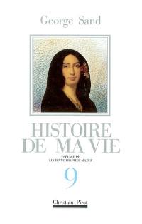 Histoire de ma vie. Vol. 9