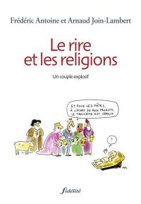 Le rire et les religions : un couple explosif