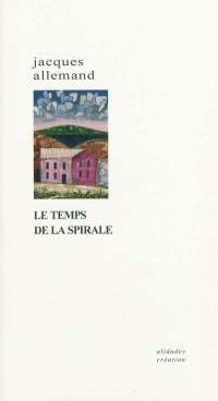 Le temps de la spirale