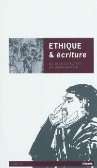 Ethique & écriture. Vol. 2