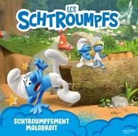 Les Schtroumpfs. Schtroumpfement maladroit