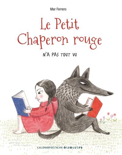 Le Petit Chaperon rouge n'a pas tout vu