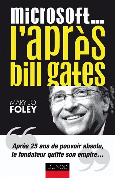 Microsoft... l'après Bill Gates