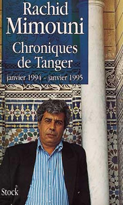 Chroniques de Tanger : janvier 1994-janvier 1995