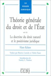 Théorie générale du droit et de l'Etat. La doctrine du droit naturel et le positivisme juridique