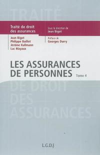 Traité de droit des assurances. Vol. 4. Les assurances de personnes