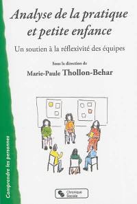 Analyse de la pratique et petite enfance : un soutien à la réflexivité des équipes