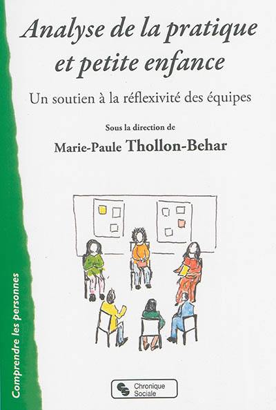 Analyse de la pratique et petite enfance : un soutien à la réflexivité des équipes